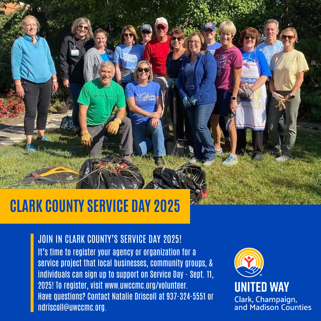 CLARK COUNTY SERVICE DAY 2025 JOIN IN CLARK COUNTY'S SERVICE DAY 2025! It's time to register your agency or organization for a service project that local businesses, community groups, & individuals can sign up to support on Service Day - Sept. 11, 2025! To register, visit www.uwccmc.org/volunteer. Have questions? Contact Natalie Driscoll at 937-324-5551 or ndriscoll@uwccmc.org. UNITED WAY Logo